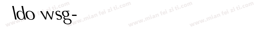 思源ldo wsg字体转换